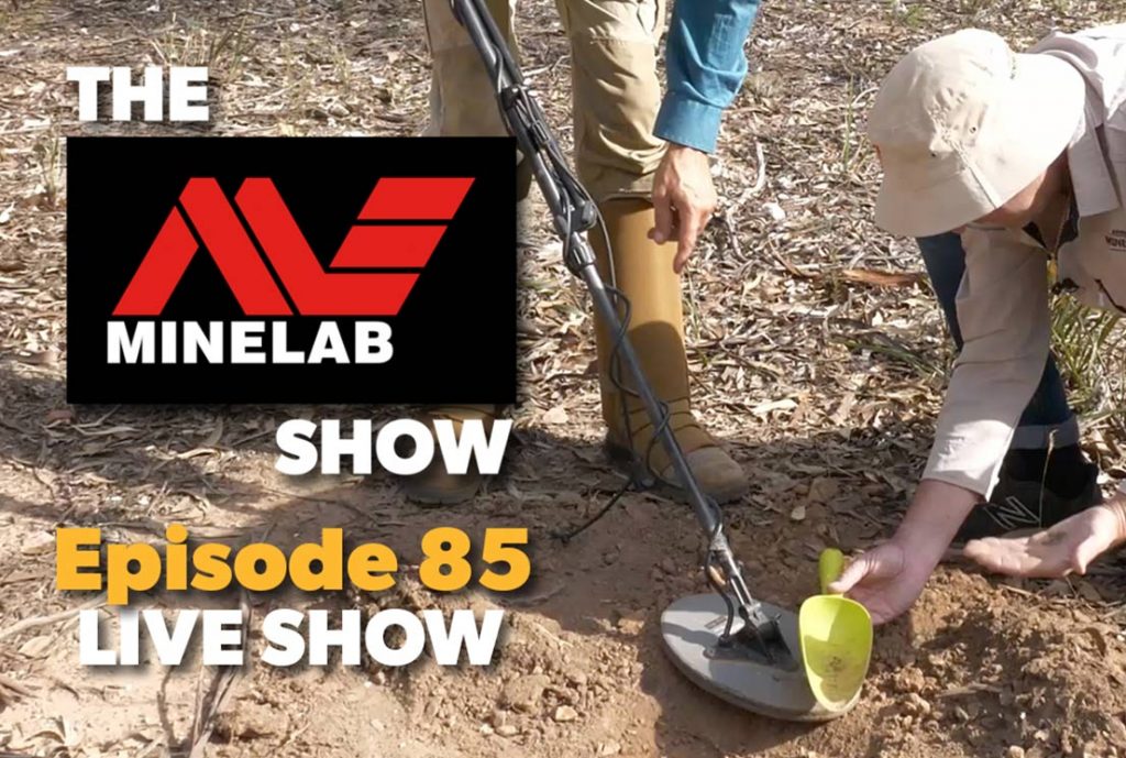 The Minelab Show - Presented by Miners Den Australia